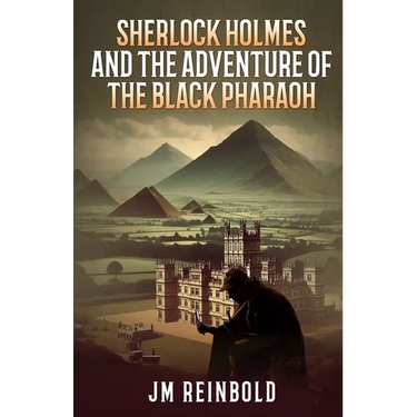 Sherlock Holmes and the Adventure of The Black Pharaoh