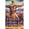 A Plea for Captain John Brown