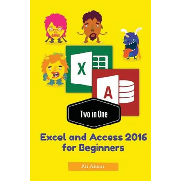 Two in One: Excel and Access 2016 for Beginners