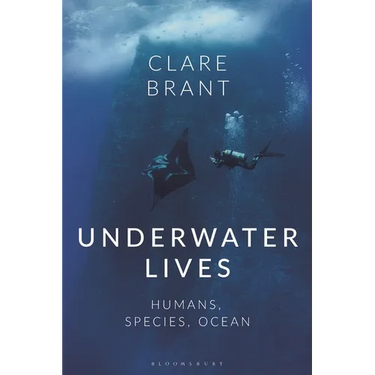 Underwater Lives: Humans, Species, Ocean