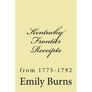 Kentucky Frontier Receipts: from 1775-1792