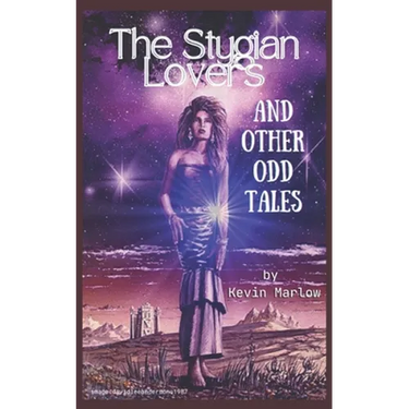 The Stygian Lovers and Other Odd Tales