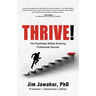 Thrive!: The Psychology Behind Achieving Professional Success