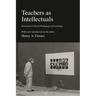 Teachers as Intellectuals: Toward a Critical Pedagogy of Learning
