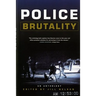 Police Brutality: An Anthology
