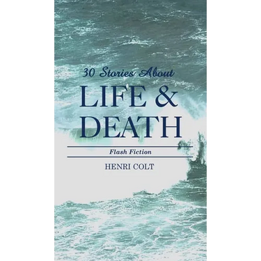30 Stories About Life & Death
