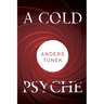 A Cold Psyche