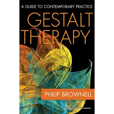 Gestalt Therapy: A Guide to Contemporary Practice