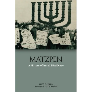 Matzpen: A History of Israeli Dissidence