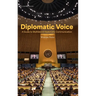 Diplomatic Voice: A Guide to Multilateral Diplomatic Communication