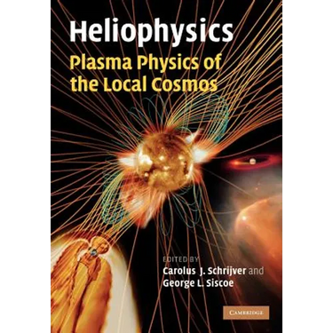 Heliophysics: Plasma Physics of the Local Cosmos