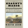 Kearny's March: The Epic Creation of the American West, 1846-1847