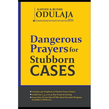 Dangerous Prayers for Stubborn Cases