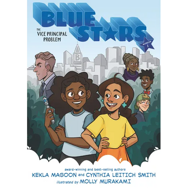 Blue Stars: Mission One: The Vice Principal Problem: A Graphic Novel