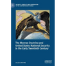 The Monroe Doctrine and United States National Security in the Early Twentieth Century