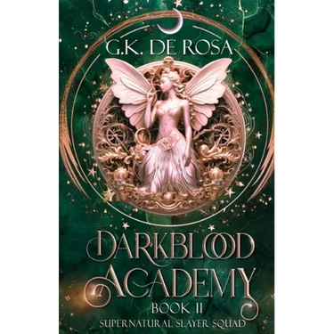 Darkblood Academy: Book Two: Supernatural Slayer Squad