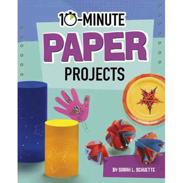 10-Minute Paper Projects