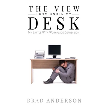 The View From Under My Desk: My Battle With Workplace Depression