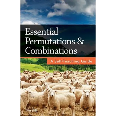 Essential Permutations & Combinations: A Self-Teaching Guide
