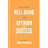 Achieving Well-being for Optimum Success