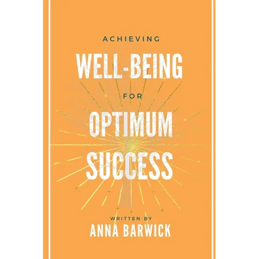 Achieving Well-being for Optimum Success