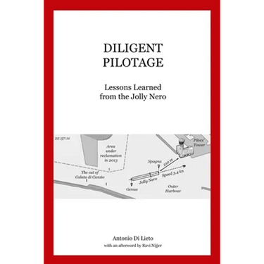 Diligent Pilotage: Lessons Learned from the Jolly Nero
