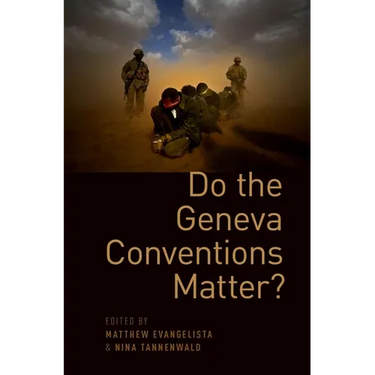 Do the Geneva Conventions Matter?