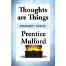 Thoughts are Things