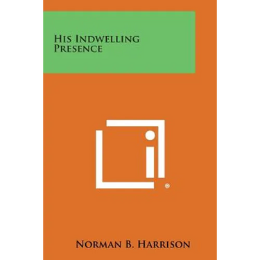 His Indwelling Presence