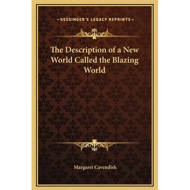 The Description of a New World Called the Blazing World