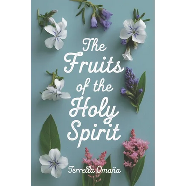 The Fruits of the Holy Spirit