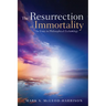 The Resurrection of Immortality: An Essay in Philosophical Eschatology