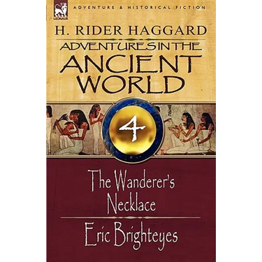 Adventures in the Ancient World: 4-The Wanderer's Necklace & Eric Brighteyes