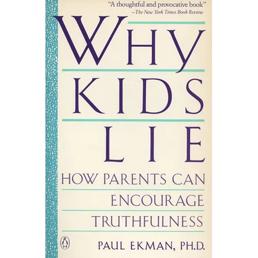 Why Kids Lie: How Parents Can Encourage Truthfulness