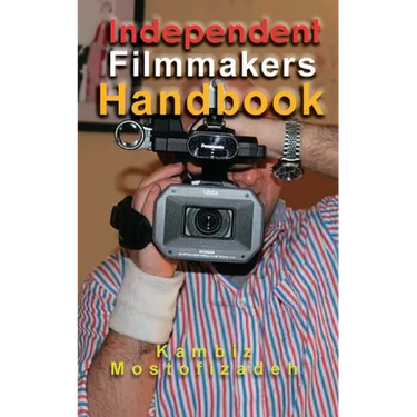 Independent Filmmakers Handbook