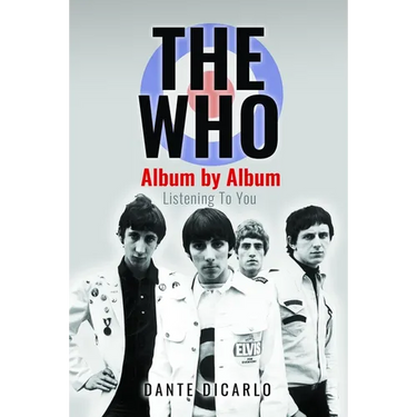 The Who: Album by Album: Listening to You