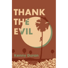 Thank the Evil