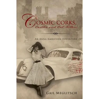 Cosmic Corks, Castles and Cat Killers: An Anna Ambleside Adventure