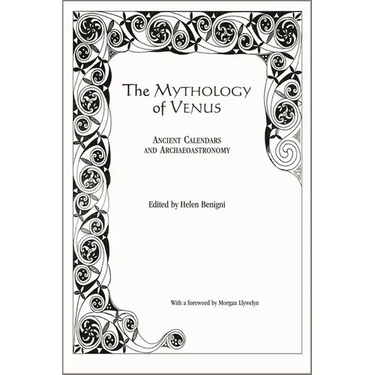 Mythology of Venus: Ancient Calendars and Archaeoastronomy