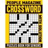 People Magazine Crossword Puzzles Book For Seniors with Solution: Stay Entertained and Stimulate Your Brain with a Variety of Puzzles