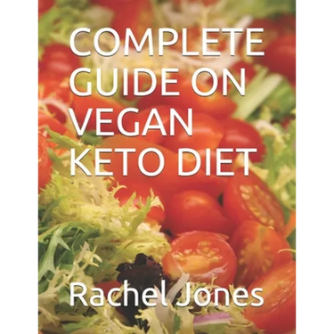 Complete Guide on Vegan Keto Diet