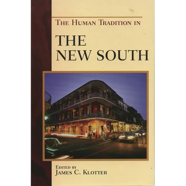 The Human Tradition in the New South