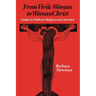 From Virile Woman to Womanchrist: Studies in Medieval Religion and Literature