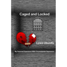Caged and Locked: My Personal Experience with Circumstantial Depression
