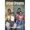 Urban Dreams: Transformations of Family Life in Burkina Faso