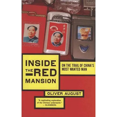 Inside the Red Mansion: On the Trail of China's Most Wanted Man