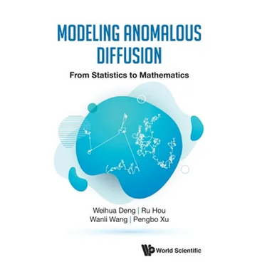 Modeling Anomalous Diffusion: From Statistics to Mathematics