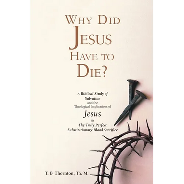 Why Did Jesus Have to Die?