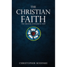 The Christian Faith: The Original Evangelical View