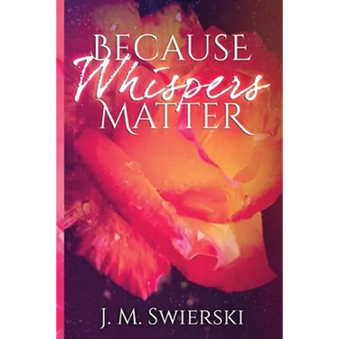 Because Whispers Matter